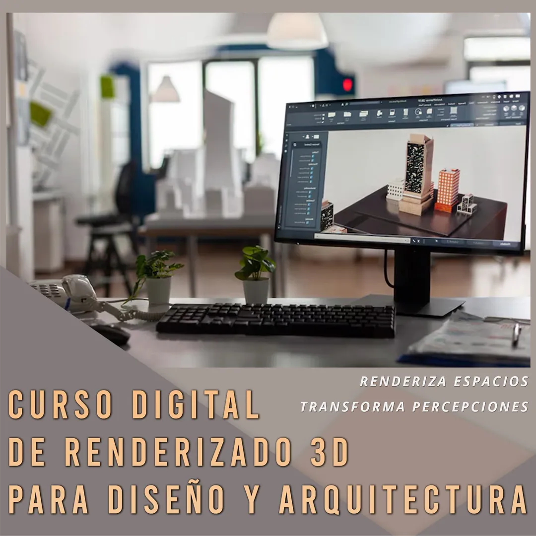 Curso Digital de Renderizado 3D para Arquitectura